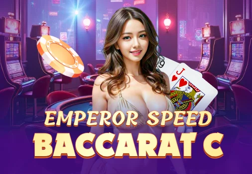 Emperor Speed Baccarat C